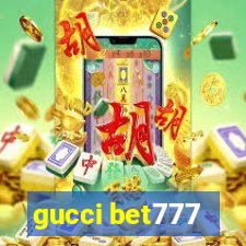 gucci bet777
